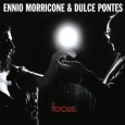 Focus (com Ennio Morricone)